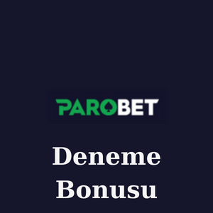 Parobet Deneme Bonusu